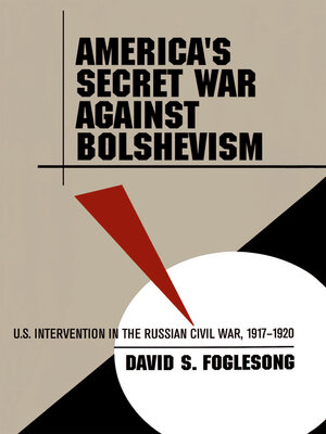 cover image of America's Secret War against Bolshevism